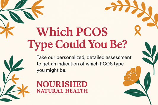 Free PCOS Root Cause And Type Assessment: The Most Comprehensive Online - Nourished Natural Health