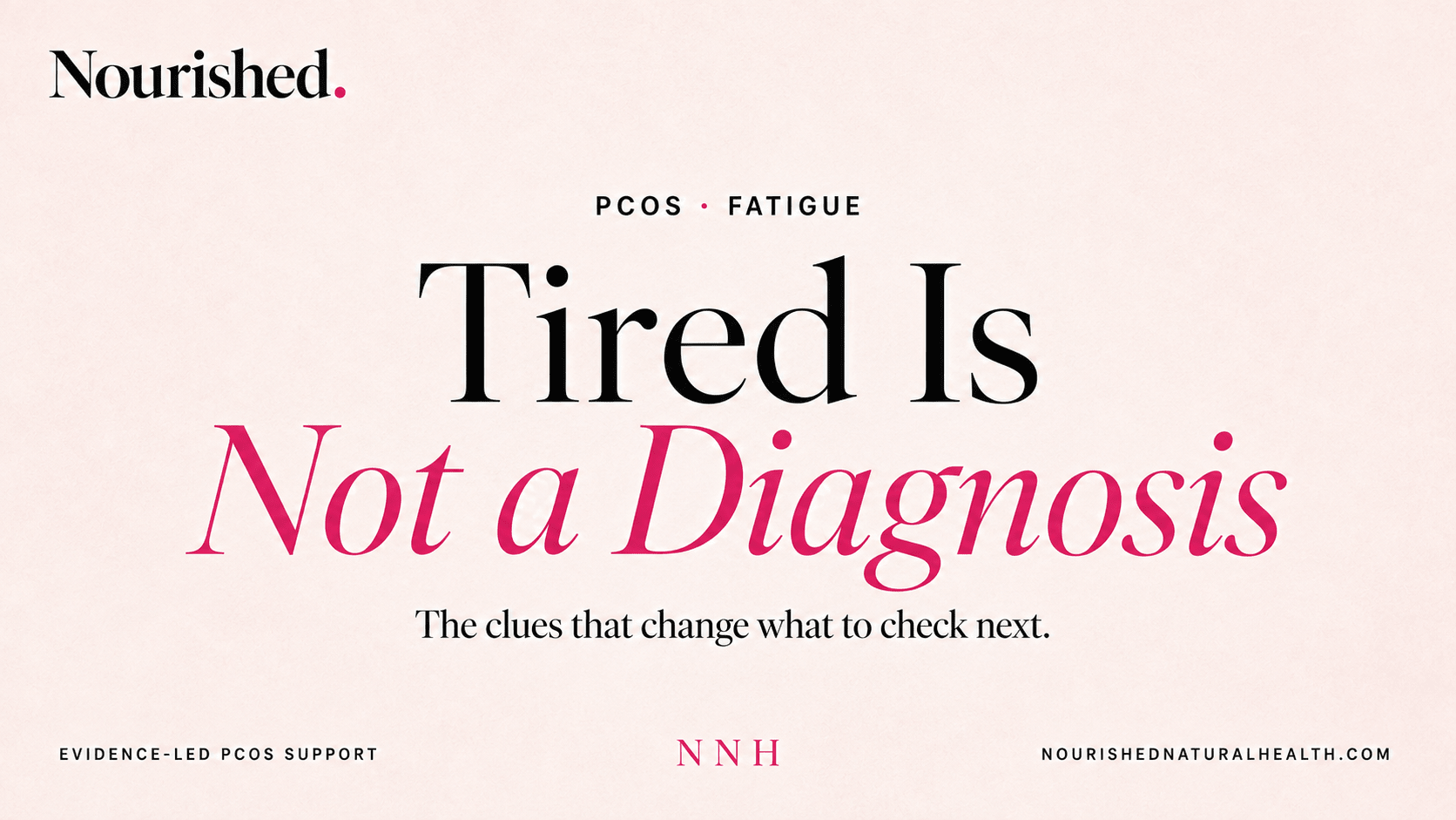 PMOS/PCOS Fatigue: Why You Feel Tired and What to Check - Nourished Natural Health