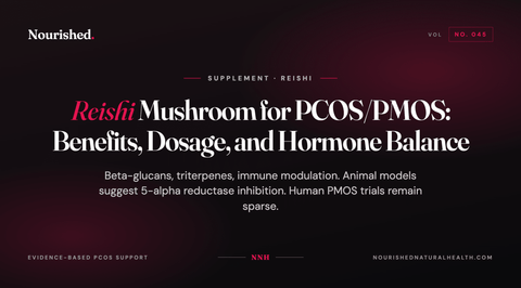 Reishi Mushroom for PCOS/PMOS: Benefits, Dosage, and Hormone Balance