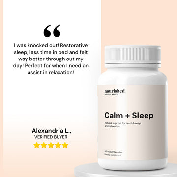 Calm + Sleep - Nourished Natural Health